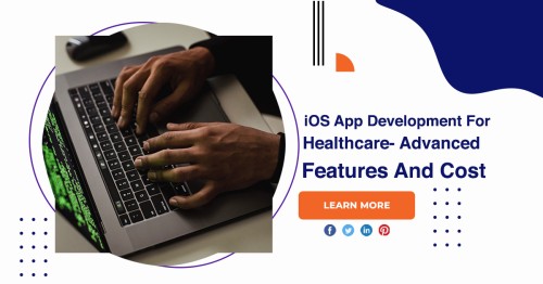 iOS-App-Development-For-Healthcare-Advanced-Features-And-Cost-1.jpg