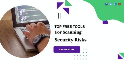 Top-Free-Tools-For-Scanning-Security-Risks-125fabe2d7f111a20.jpg