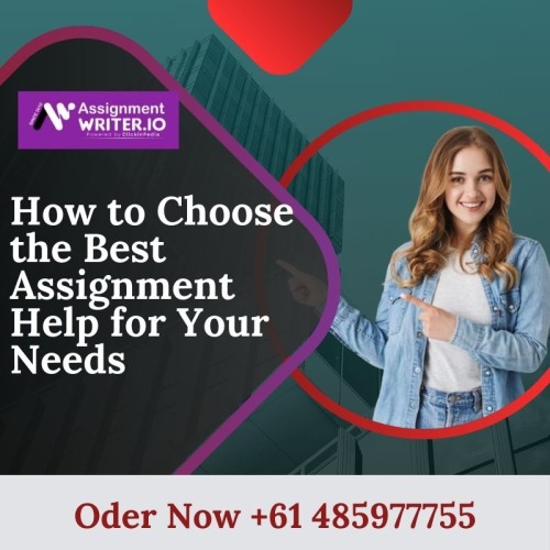 How-to-Choose-the-Best-Assignment-Help-for-Your-Needs.jpg