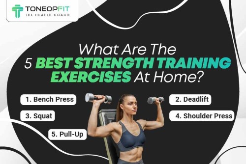 What_Are_The_5_Best_Strength_Training_Exercises_At_Home_2533f3c9b5.jpg