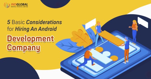 5-basic-considerations-for-hiring-an-android-development-company.jpg