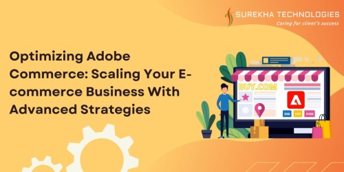 Optimizing-Adobe-Commerce-Scaling-Your-E-commerce-Business-With-Advanced-Strategies.jpg