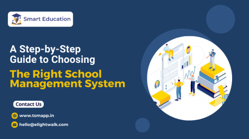 A-Step-by-Step-Guide-to-Choosing-the-Right-School-Management-System-1.png