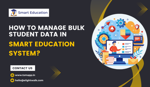 How-to-manage-Bulk-Student-data-In-Smart-Education-system.png