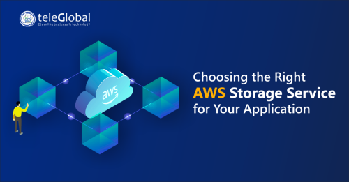 Choosing-the-Right-AWS-Storage-Service-for-Your-Application--Teleglobal-International.png
