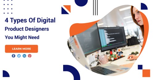 4-Types-Of-Digital-Product-Designers-You-Might-Need-1.jpg