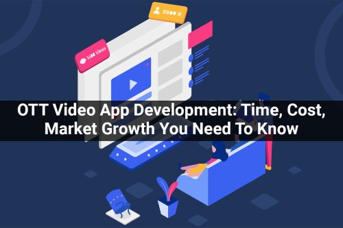 OTT-Video-App-Development-Time-Cost-Features.jpg