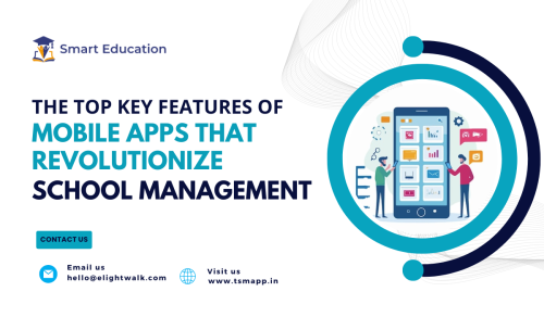 The-Top-Key-Features-of-Mobile-Apps-That-Revolutionize-School-Management.png