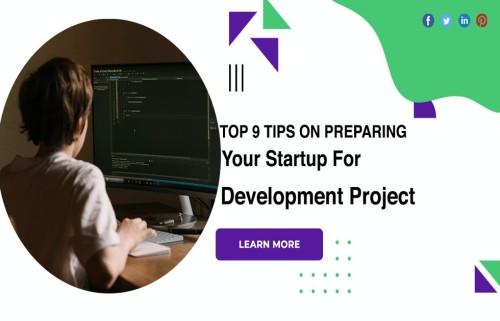 Top-9-Tips-On-Preparing-Your-Startup-For-Development-Project-1-1.jpg
