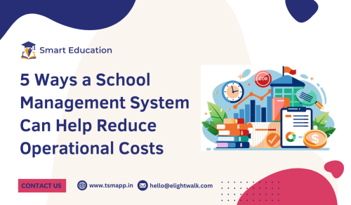 5-Ways-a-School-Management-System-Can-Help-Reduce-Operational-Costs.png