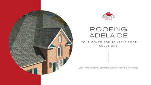 Roofing-Adelaide-Your-Go-To-for-Reliable-Roof-Solutions.jpg
