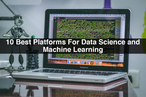 10-Best-Platforms-For-Data-Science-and-Machine-Learning.jpg