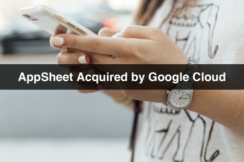 AppSheet-Acquired-by-Google-Cloud.jpg