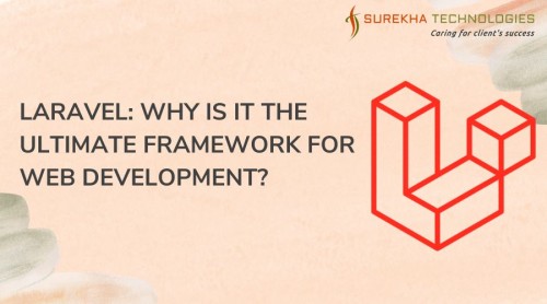 Laravel-Why-Is-It-the-Ultimate-Framework-for-Web-Development.jpg