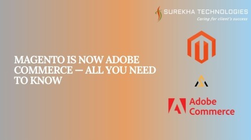 Magento-is-Now-Adobe-Commerce--All-You-Need-to-Know.jpg