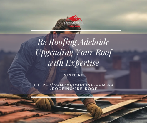 Re-Roofing-Adelaide-Upgrading-Your-Roof-with-Expertise.png