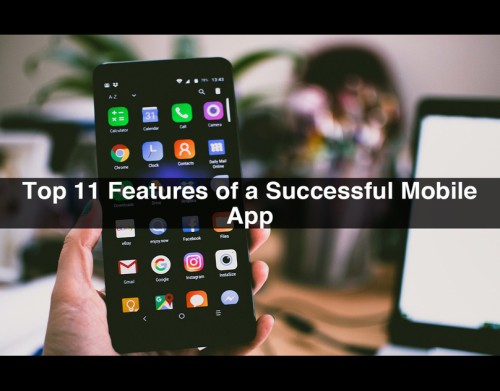 Top-11-Features-of-a-Successful-Mobile-App-1-1-1.jpg