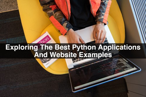Exploring-The-Best-Python-Applications-And-Website-Examples.jpg