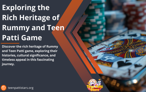Exploring-the-Rich-Heritage-of-Rummy-and-Teen-Patti-Game.png