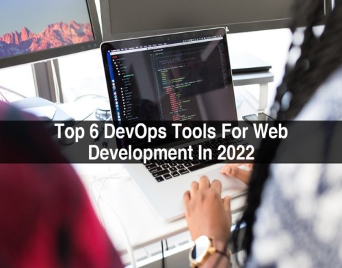 Top-6-DevOps-Tools-For-Web-Development-In-2022-1-1.jpg