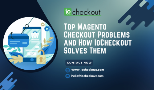 Top-Magento-Checkout-Problems-and-How-IoCheckout-Solves-Them.png