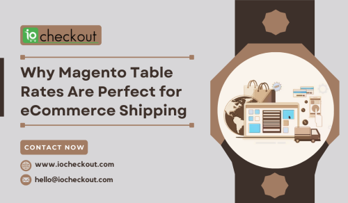 Why-Magento-Table-Rates-Are-Perfect-for-eCommerce-Shipping.png