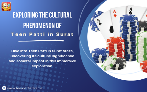 Exploring-the-Cultural-Phenomenon-of-Teen-Patti-in-Surat.png
