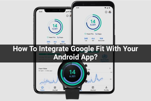 How-To-Integrate-Google-Fit-With-Your-Android-App.jpg
