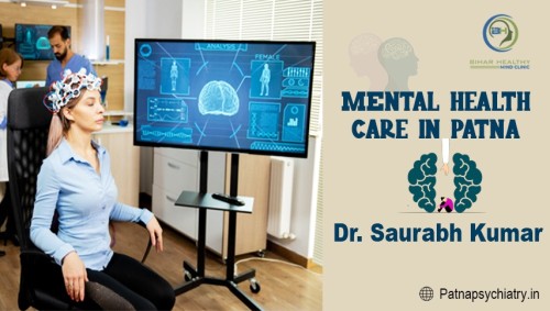 Top-Mental-Health-Care-in-Patna-Expert-Psychiatric-Services-by-Dr.-Saurabh-Kumar.jpg
