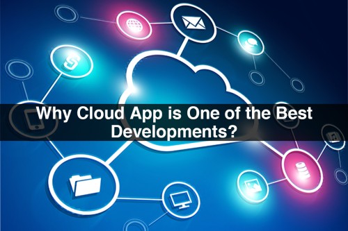 Why-Cloud-App-is-One-of-the-Best-Developments.jpg