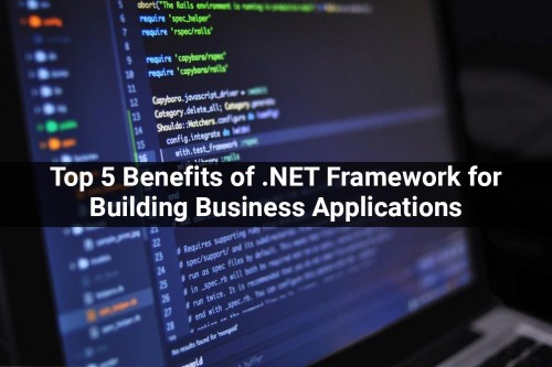 Top-5-Benefits-of-.NET-Framework-for-Building-Business-Applications.jpg