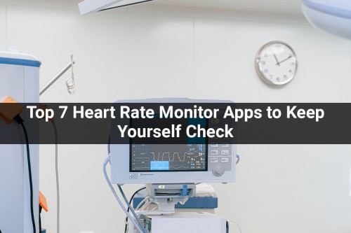Top-7-Heart-Rate-Monitor-Apps-to-Keep-Yourself-Check.jpg