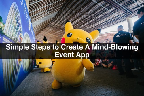 Simple-Steps-to-Create-A-Mind-Blowing-Event-App.jpg