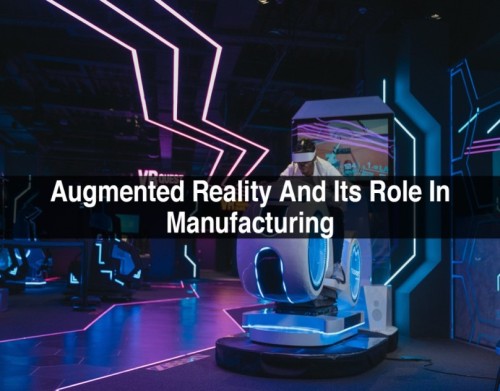 Augmented-Reality-And-Its-Role-In-Manufacturing-1-1.jpg