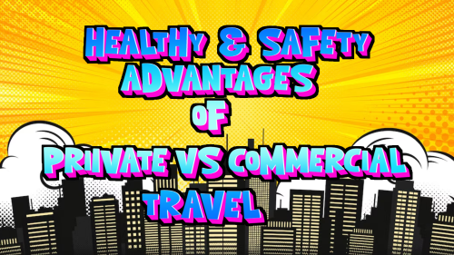 Healthy-and-Safety-Advantages-of-Private-vs-Commercial-Travel.png