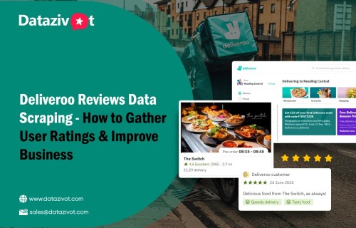 Deliveroo-Reviews-Data-Scraping---How-to-Gather-User-Ratings--Improve-BusinessIMG.jpg