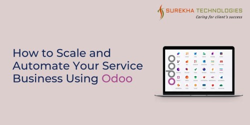How-to-Scale-and-Automate-Your-Service-Business-Using-Odoo.jpg