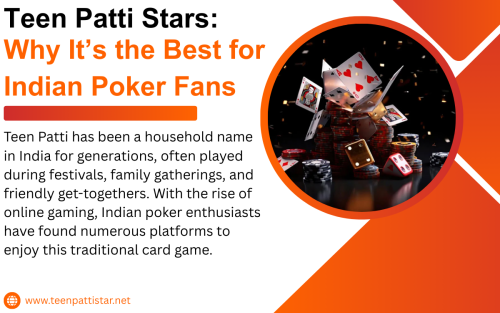 Teen-Patti-Stars-Why-Its-the-Best-for-Indian-Poker-Fans.png