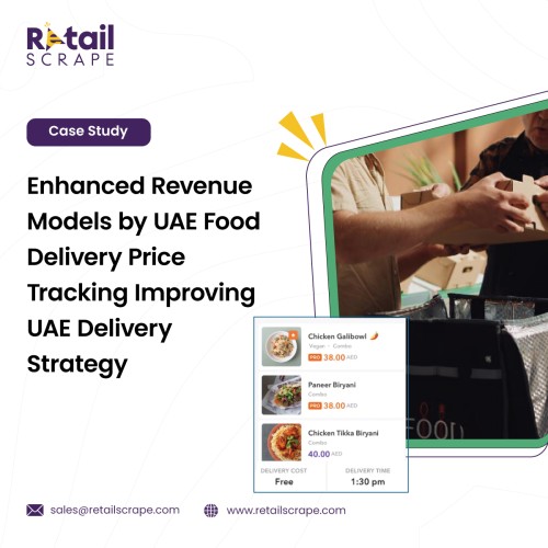 Enhanced-Revenue-Models-by-UAE-Food-Delivery-Price-Tracking-Improving-UAE-Delivery-Strategy-SMP-1.jpg