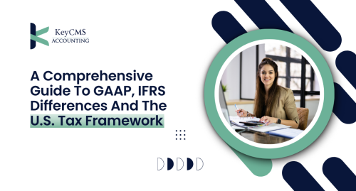 A-Comprehensive-Guide-to-GAAP-IFRS-Differences-and-the-U.S.-Tax-Framework-1-rgm242xsmjfthohbxmfywmykq7zd6y3l9nkbwqu1z8.png