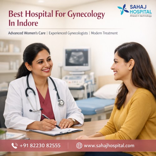 Best-Hospital-For-Gynecology-In-Indore---Sahaj-Hospital.jpg