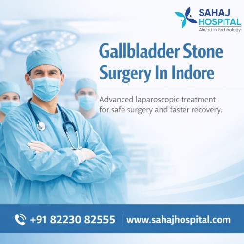 Gallbladder-Stone-Surgery-In-Indore---Sahaj-Hospital.jpg