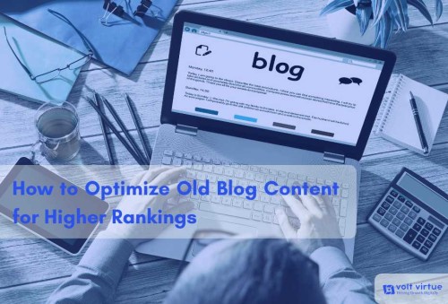 How-to-Optimize-Old-Blog-Content-for-Higher-Rankings.jpg